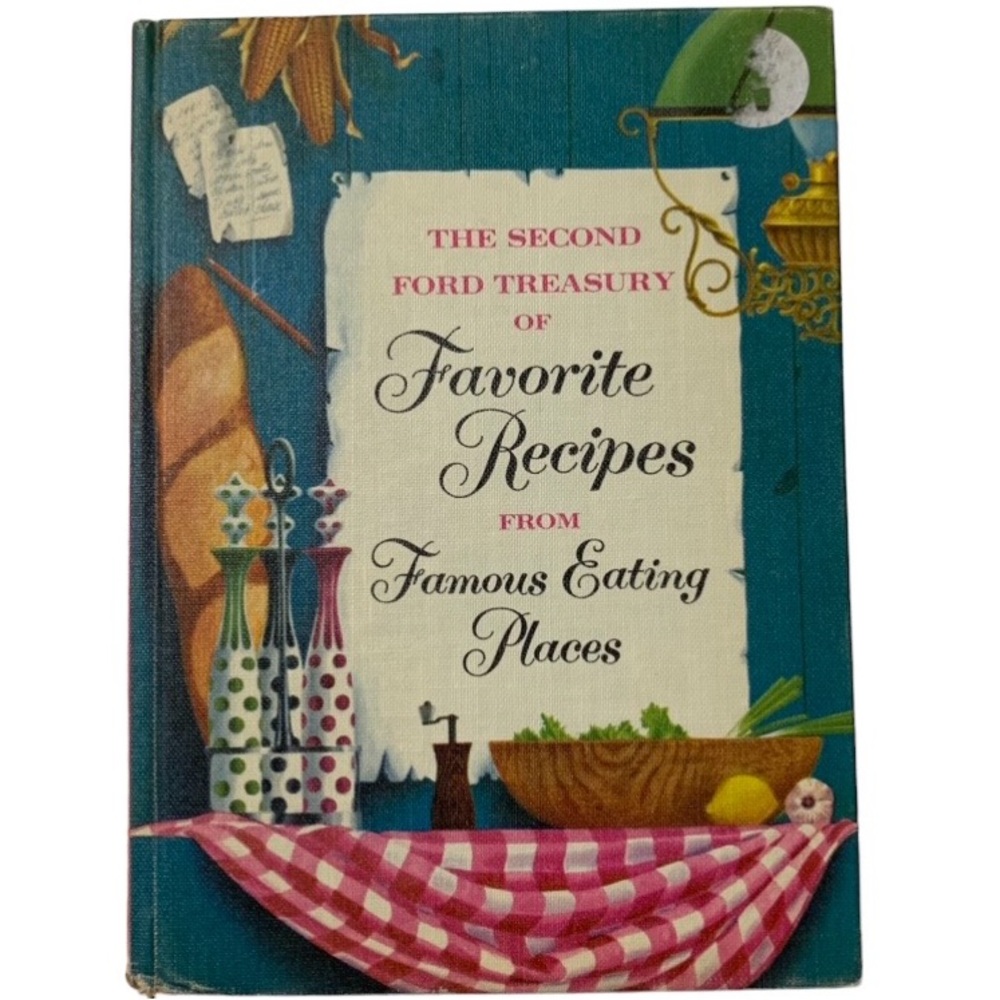 1954 The 2nd Ford Treasury of Favorite Recipes from Famous Eating Places Book